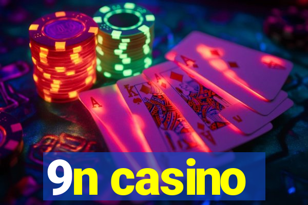 9n casino